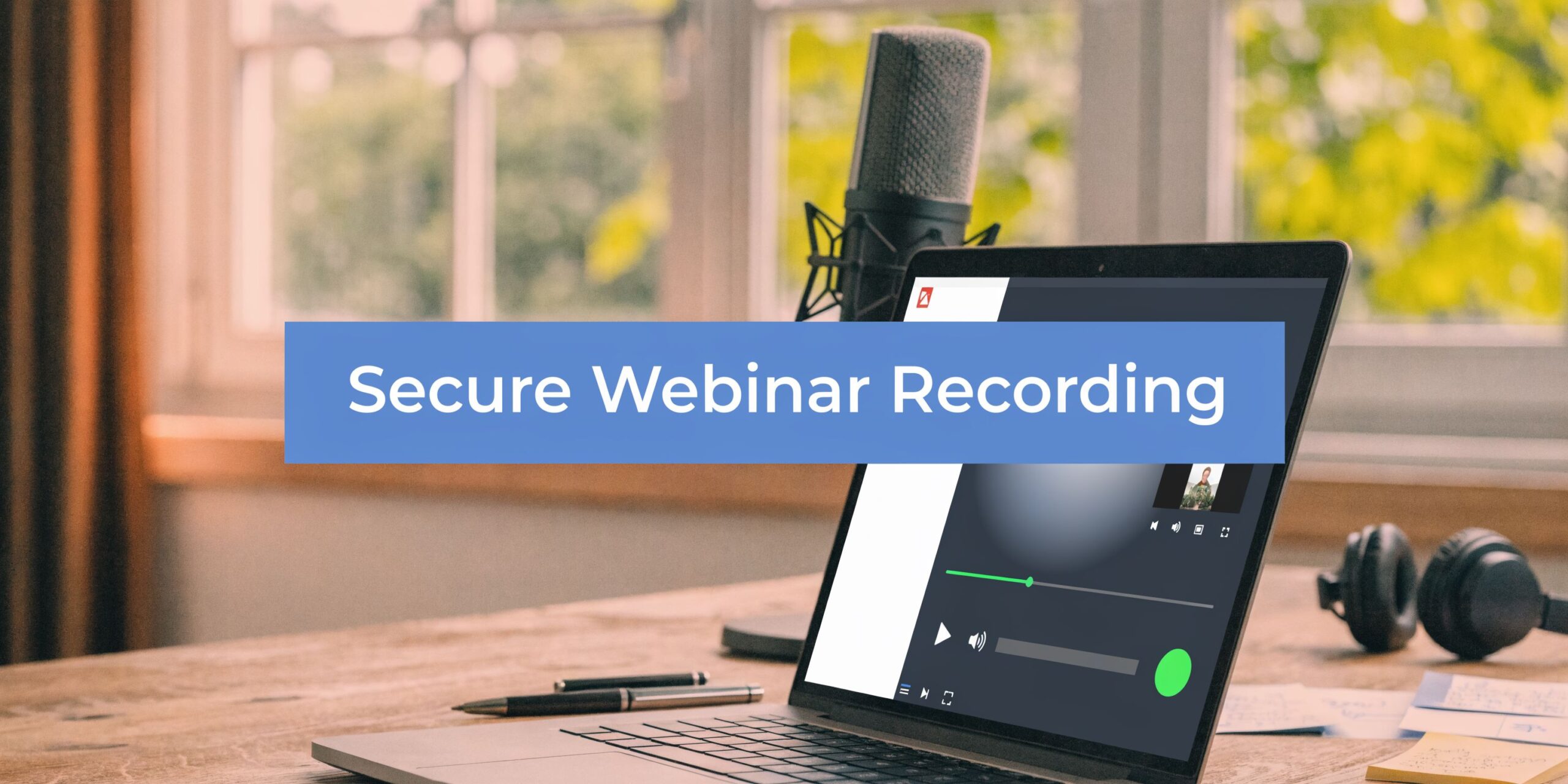 Record a Webinar Securely with AONMeetings