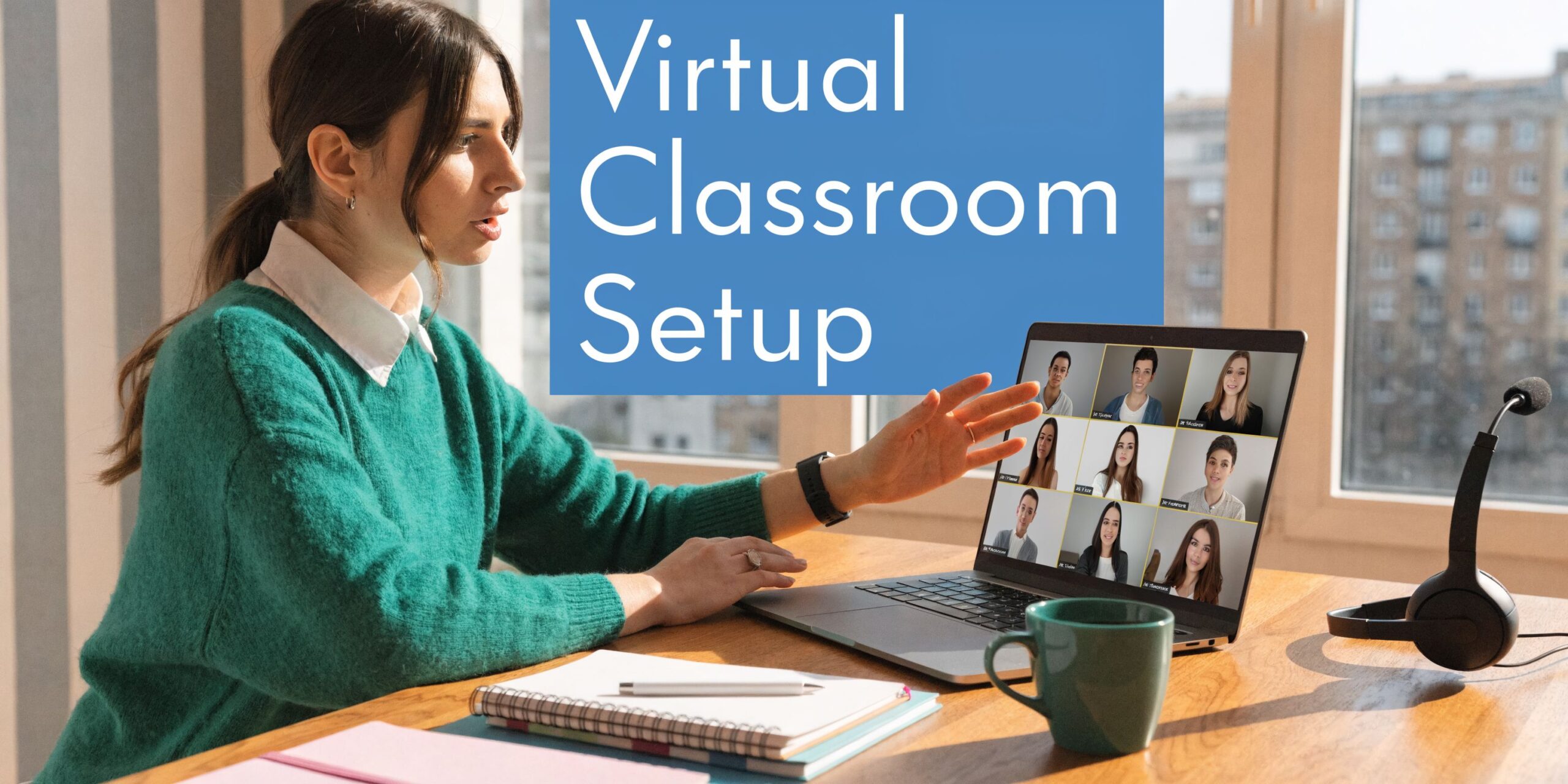 Video Conferencing for Education: A Complete Setup Guide